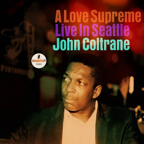 John Coltrane - A Love Supreme: Live In Seattle vinyl record cover