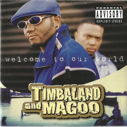 Timbaland & Magoo - Welcome To Our World vinyl record cover
