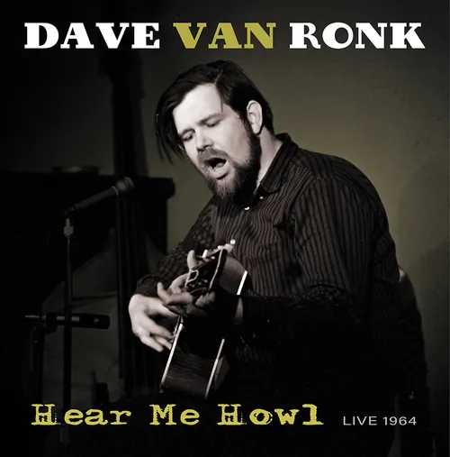 Dave Van Ronk - Hear Me Howl --Live 1964 vinyl record cover