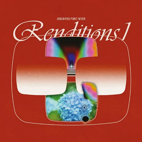 Oneohtrix Point Never - Renditions I vinyl record cover