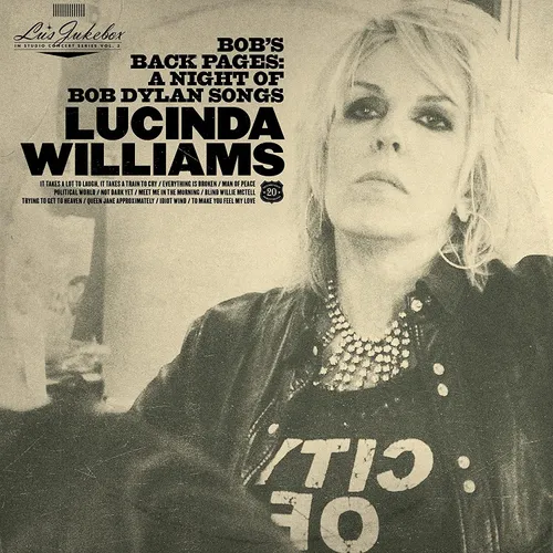 Lucinda Williams - Lu's Jukebox Vol. 3: Bob's Back Pages: A Night of Bob Dylan Songs vinyl record cover