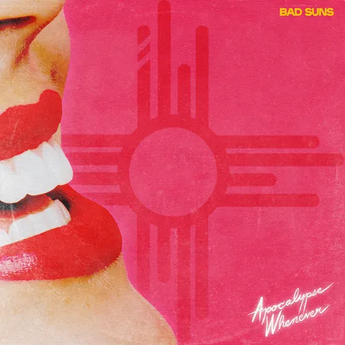 Bad Suns - Apocalypse Whenever vinyl record cover