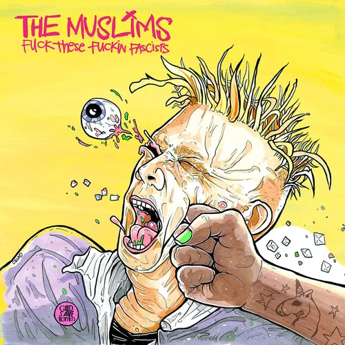 The Muslims - Fuck These Fuckin Fascists vinyl record cover