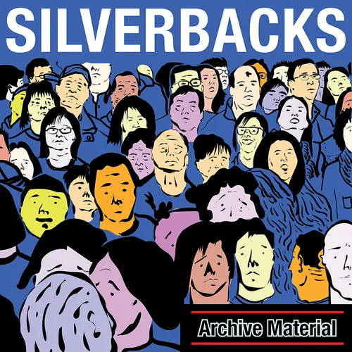 Silverbacks - Archive Material vinyl record cover