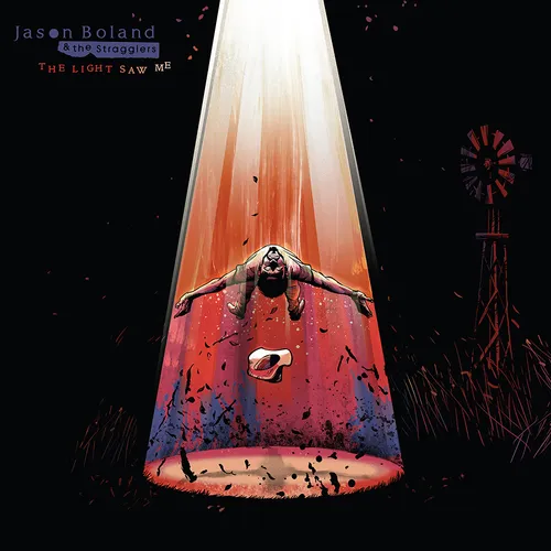 Jason Boland & The Stragglers - The Light Saw Me vinyl record cover