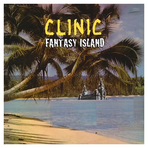 Clinic - Fantasy Island vinyl record cover