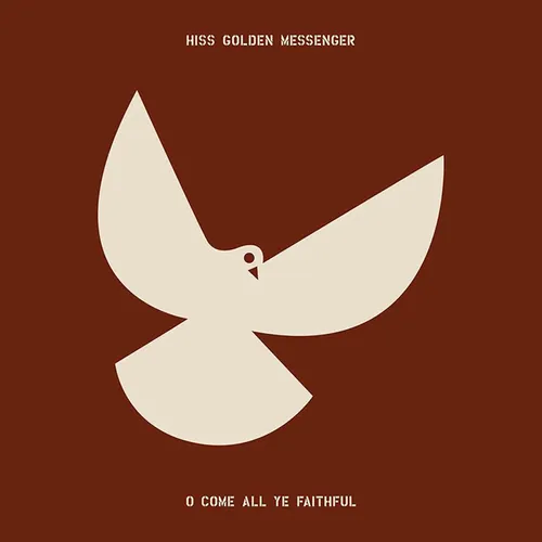Hiss Golden Messenger - O Come All Ye Faithful vinyl record cover
