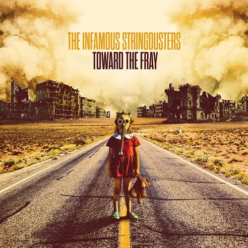 The Infamous Stringdusters - Toward the Fray vinyl record cover