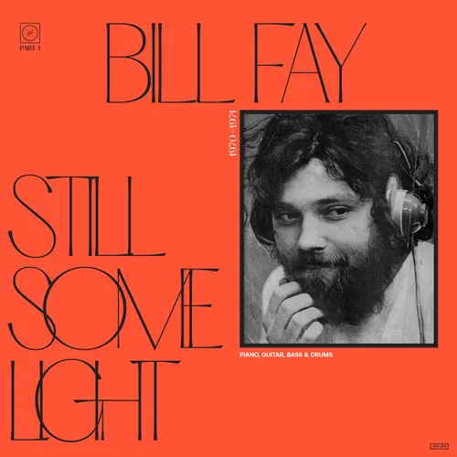 Bill Fay - Still Some Light: Part 1 vinyl record cover