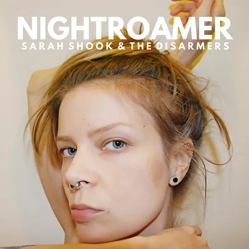 Sarah Shook & The Disarmers - Nightroamer vinyl record cover