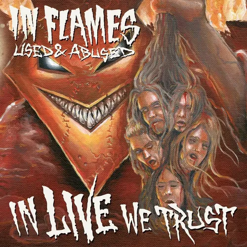 In Flames - Used & Abused (In Live We Trust) vinyl record cover