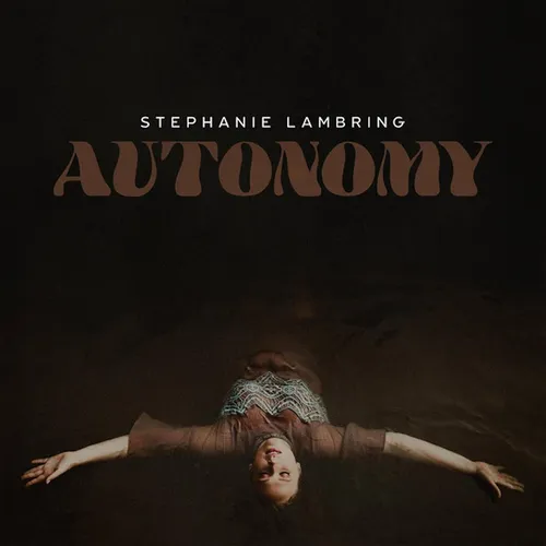 Stephanie Lambring - Autonomy vinyl record cover