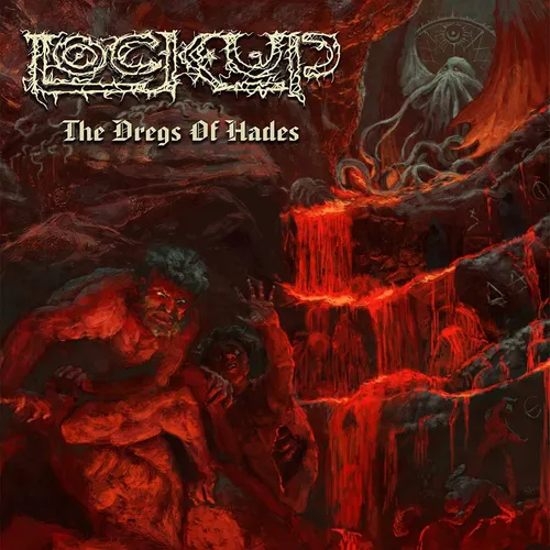 Lock Up - The Dregs Of Hades vinyl record cover
