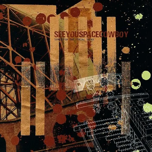 SEEYOUSPACECOWBOY - Songs For The Firing Squad vinyl record cover