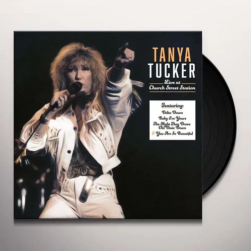 Tanya Tucker - Church Street Station Presents: Tanya Tucker Live In Concert vinyl record cover