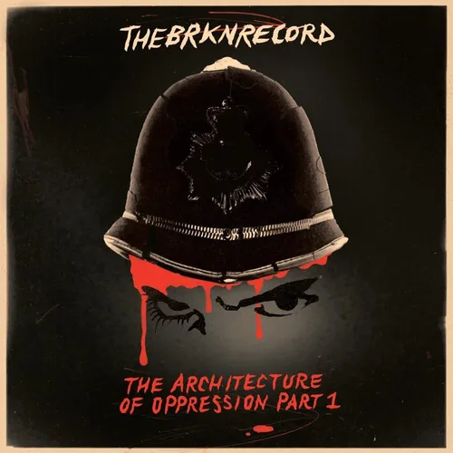 The Brkn Record - The Architecture Of Oppression Part 1 vinyl record cover