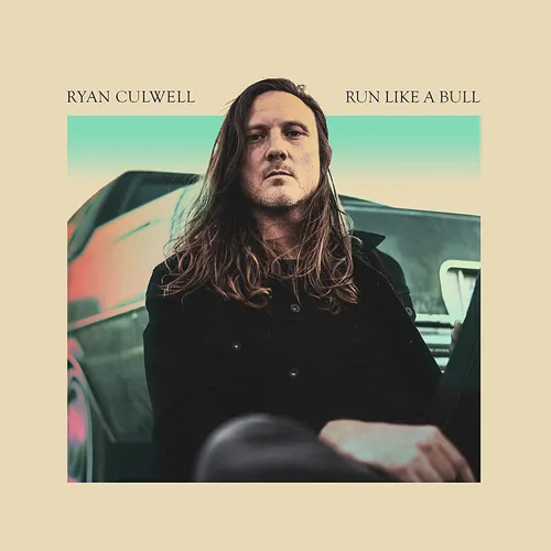 Ryan Culwell - Run Like A Bull vinyl record cover