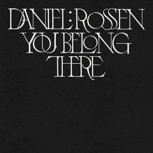 Daniel Rossen - You Belong There vinyl record cover