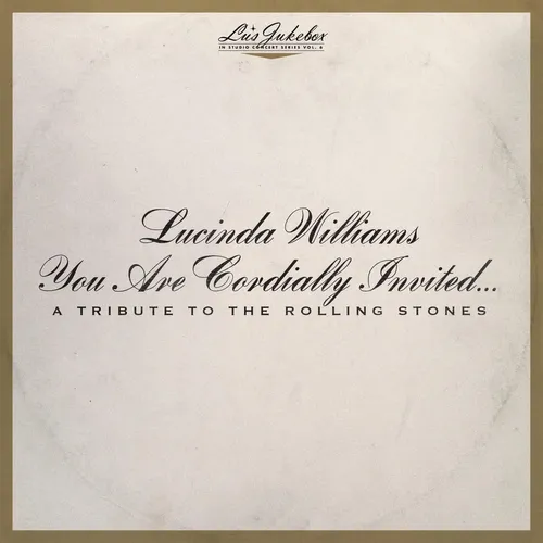 Lucinda Williams - Lu's Jukebox Vol. 6: You Are Cordially Invited....A Tribute To The Rolling Stones vinyl record cover
