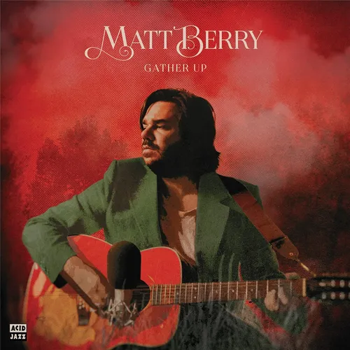Matt Berry - Gather Up (Ten Years On Acid Jazz) vinyl record cover