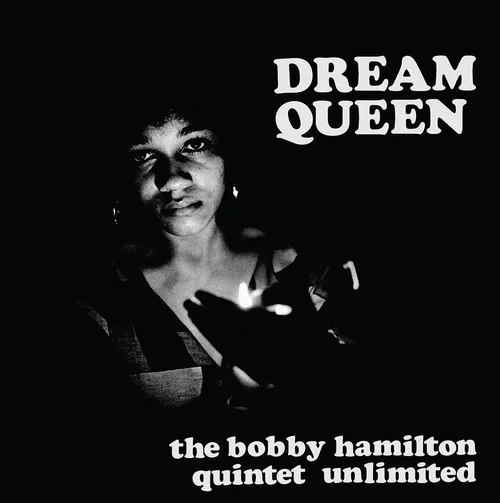 The Bobby Hamilton Quintet Unlimited - Dream Queen vinyl record cover