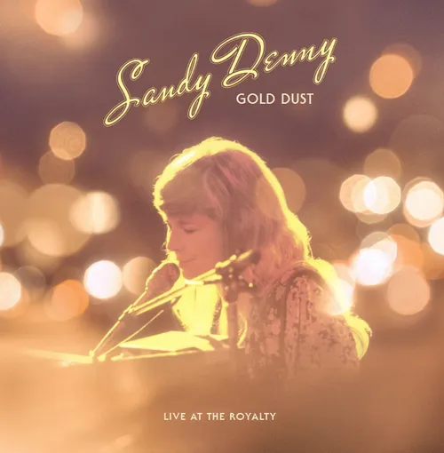 Sandy Denny - Gold Dust Live At The Royalty vinyl record cover