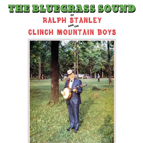 Ralph Stanley  / The Clinch Mountain Boys - The Bluegrass Sound vinyl record cover