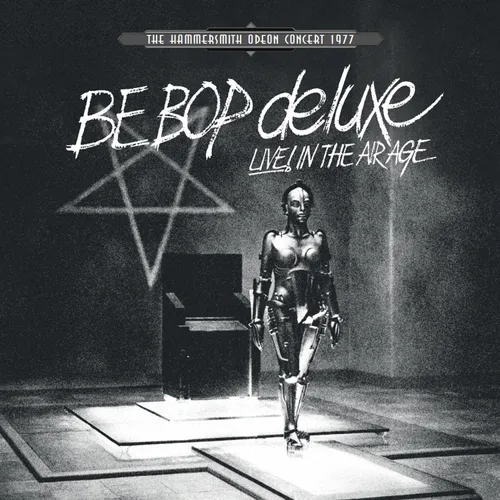 Be Bop Deluxe - Live! In The Air Age (Exp) vinyl record cover
