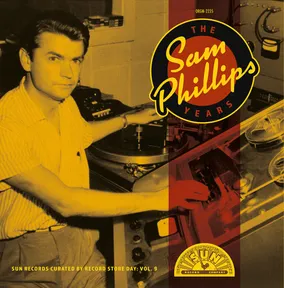 The Sam Phillips Years: Sun Records Curated by RSD, Volume 9