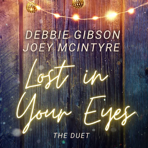 Debbie Gibson - Lost in Your Eyes, The Duet with Joey McIntyre vinyl record cover