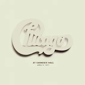 Chicago At Carnegie Hall, April 9, 1971 (Live)