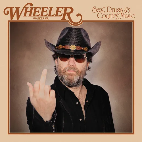 Wheeler Walker Jr. - Sex, Drugs & Country Music vinyl record cover