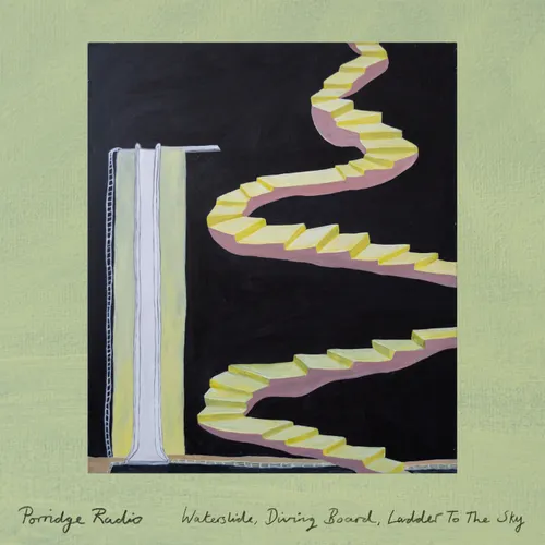 Porridge Radio - Waterslide, Diving Board, Ladder To The Sky vinyl record cover