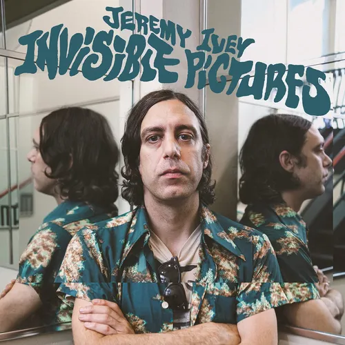 Jeremy Ivey - Invisible Pictures vinyl record cover