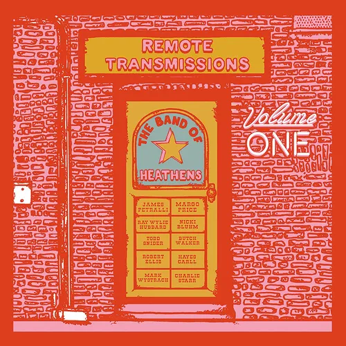 The Band of Heathens - Remote Transmissions Vol.1 vinyl record cover