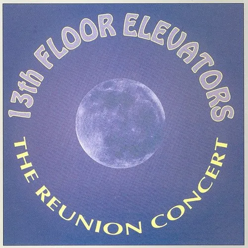 The 13th Floor Elevators - Reunion Concert vinyl record cover