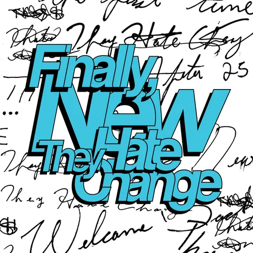 They Hate Change - Finally, New vinyl record cover