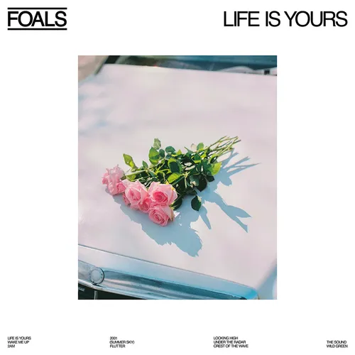 Foals - Life Is Yours (Blue) vinyl record cover