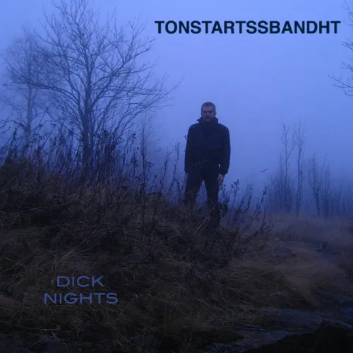 Tonstartssbandht - Dick Nights vinyl record cover