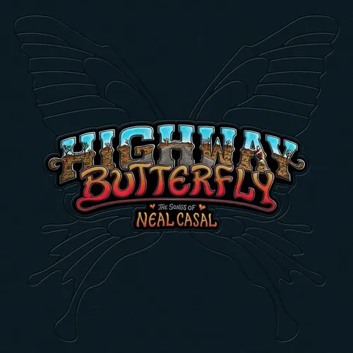 Various Artists - Highway Butterfly: The Songs Of Neal Casal vinyl record cover