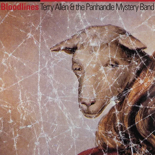 Terry Allen  & The Panhandle Mystery Band - Bloodlines vinyl record cover