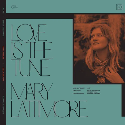 Bill Fay &amp; Mary Lattimore - Love Is The Tune vinyl record cover