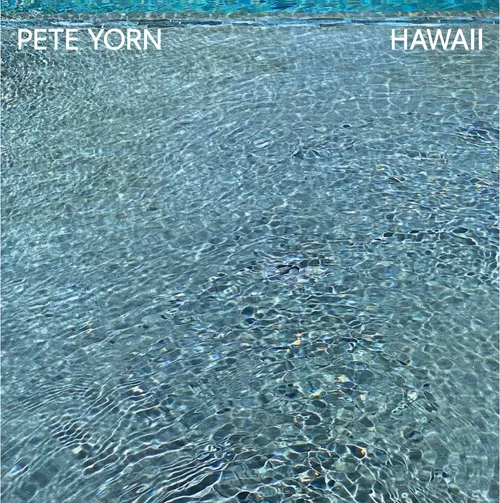 Pete Yorn - Hawaii vinyl record cover