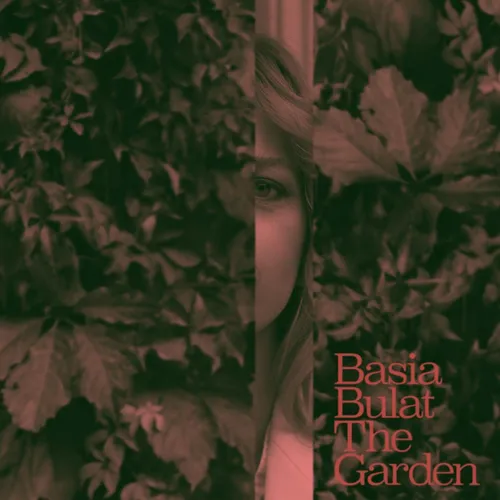 Basia Bulat - The Garden vinyl record cover