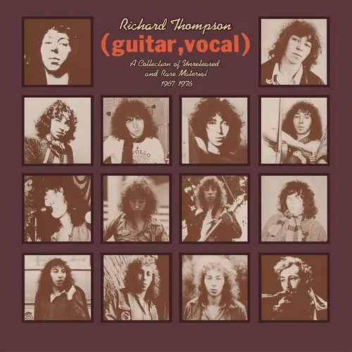 Richard Thompson - Guitar, Vocal A Collection Of Unreleased And Rare Material 1967-1976 vinyl record cover