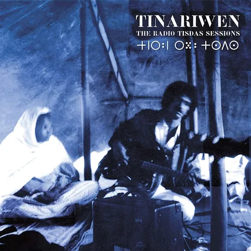 Tinariwen - The Radio Tisdas Sessions vinyl record cover