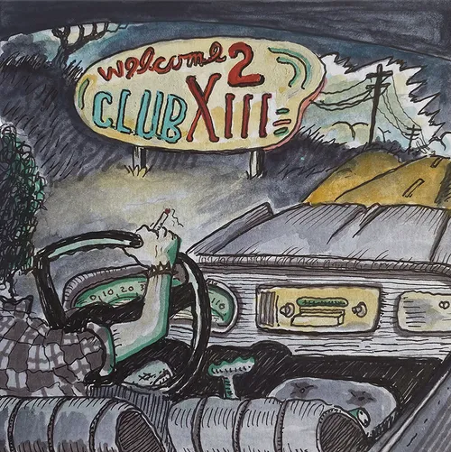 Drive-By Truckers - Welcome 2 Club XIII vinyl record cover