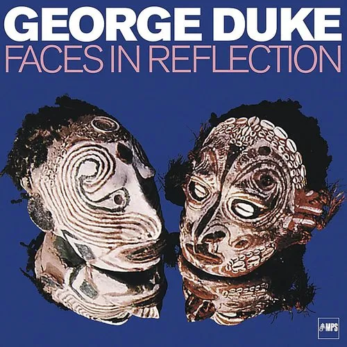 George Duke - Faces in Reflection vinyl record cover