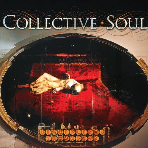 Collective Soul - Disciplined Breakdown: Expanded Edition vinyl record cover
