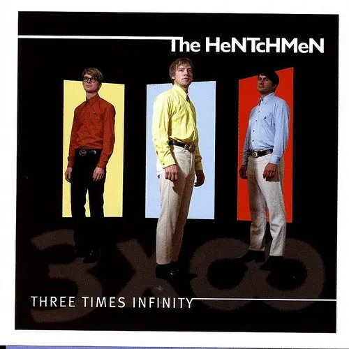 The Hentchmen - Three Times Infinity vinyl record cover